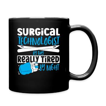 Chirurgischer Technologe bei Tag wirklich müde - Tasse einfarbig - Schwarz - Rechts