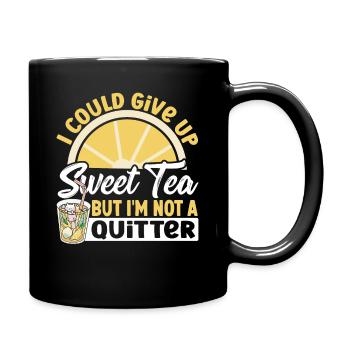 Je pourrais abandonner le thé sucré, mais je ne suis pas un - Mug uni - noir - Droite