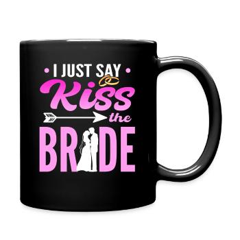 I Just Say Kiss The Bride Wedding Officiant - Full Colour Mug - black - Right