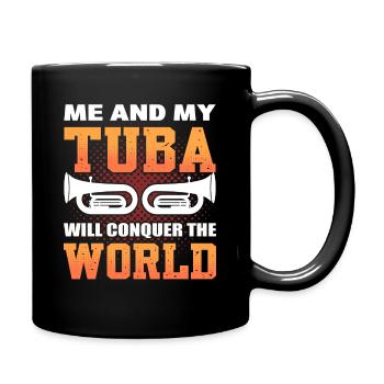 Me And My Tuba Will Conquer The World Tuba Player - Full Colour Mug - black - Right
