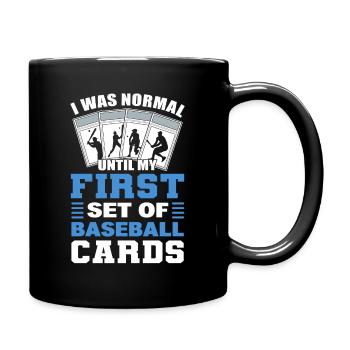 I Was Normal Until My First Set Of Baseball Cards - Tasse einfarbig - Schwarz - Rechts