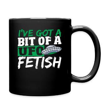Alien Hunter I've Got A Bit Of A UFO Fetish - Full Colour Mug - black - Right