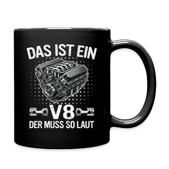 V8 Motor 8 Zylinder Hubraum Auto Tuning Tuner - Tasse einfarbig - Schwarz - Rechts