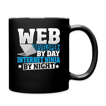 Web Developer By Day Internet Ninja By Night - Tasse einfarbig - Schwarz - Rechts