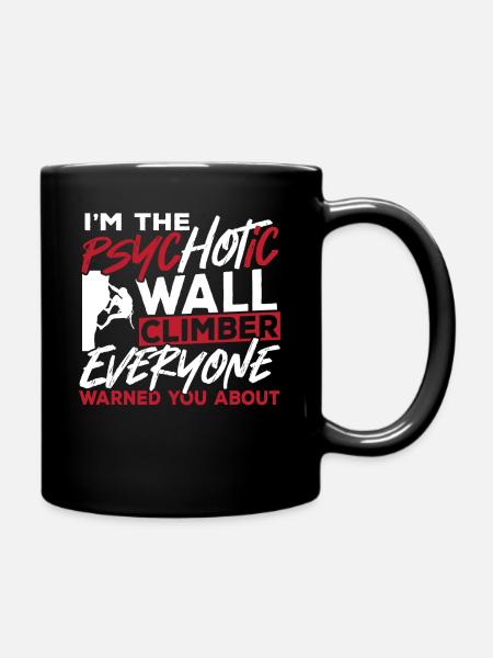 Wall Climbing I'm The Psychotic Wall Climber - Full Colour Mug - black