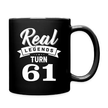 Real Legends Turn 61, 61 Birthday - Full Colour Mug - black - Right
