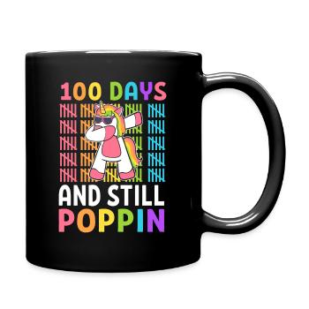 Frohe 100 Tage Schule und immer noch Poppin 100th - Tasse einfarbig - Schwarz - Rechts