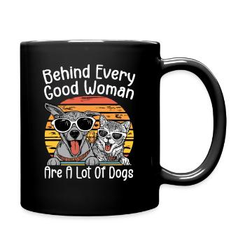 Hinter jeder guten Frau stehen viele Hunde - Tasse einfarbig - Schwarz - Rechts