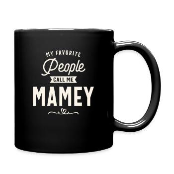 Meine Lieblingsmenschen nennen mich Mamey - Muttertag - Tasse einfarbig - Schwarz - Rechts