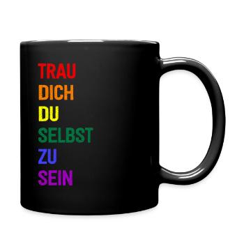 Trau Dich Du Selbst Zu Sein - Tasse einfarbig - Schwarz - Rechts