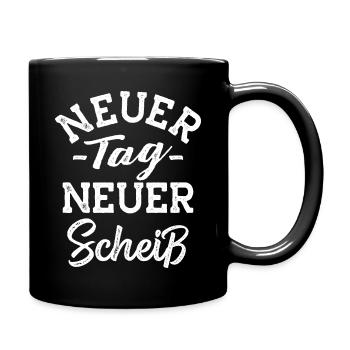 Genervt Neuer Tag neuer Scheiß lustige Sprüche - Tasse einfarbig - Schwarz - Rechts
