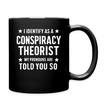 Théoricien du complot Théorie du complot - Mug uni - noir - Droite