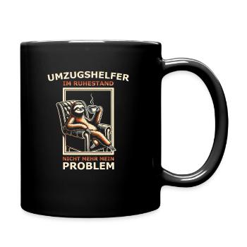 Umzugshelfer im Ruhestand nicht mehr mein Problem - Tasse einfarbig - Schwarz - Rechts