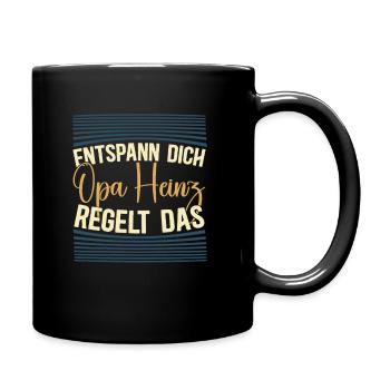 Entspann dich Opa Heinz regelt das - Tasse einfarbig - Schwarz - Rechts