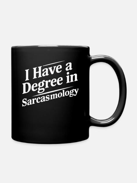 Lustig Sarkasmus sarkastischer Humor Ironie - Tasse einfarbig - Schwarz