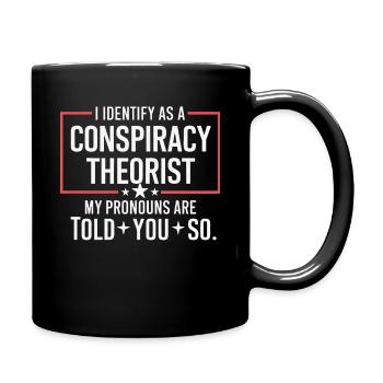 Théoricien du complot Théorie du complot - Mug uni - noir - Droite