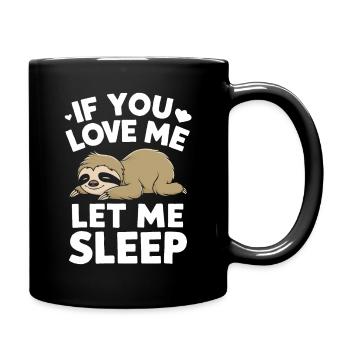 Faultier Faultiere Schlafen Faul - Tasse einfarbig - Schwarz - Rechts