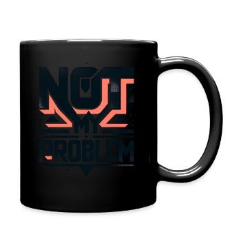 Graphique de l’énoncé Pas mon problème - Mug uni - noir - Droite