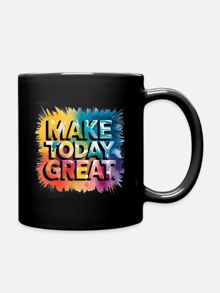 Faites-le bien aujourd’hui avec un motif coloré - Mug uni - noir