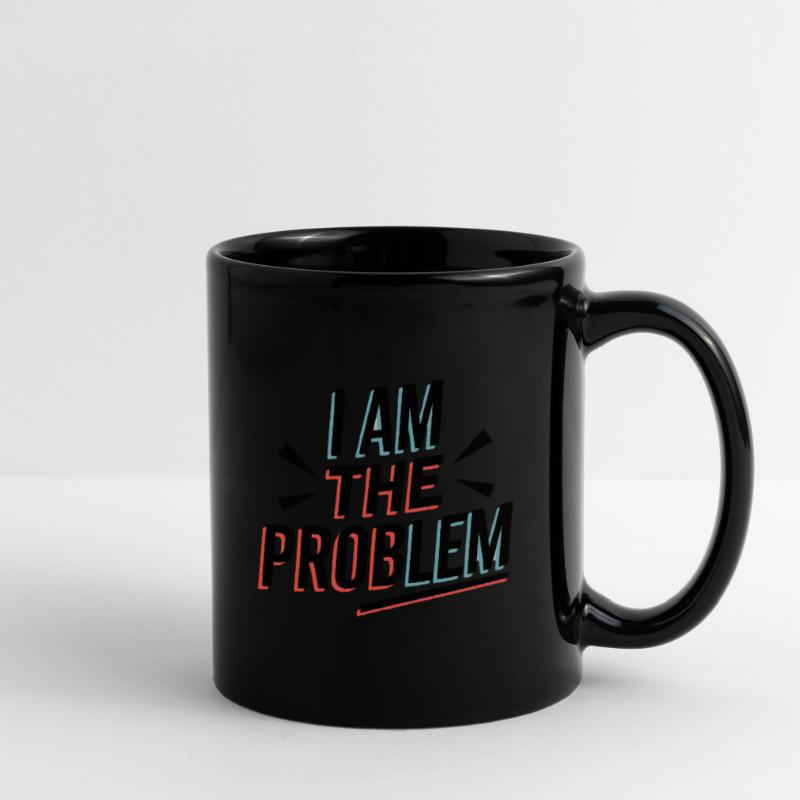 I Am The Problem Statement Full Colour Mug