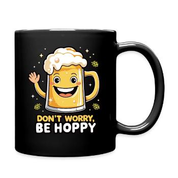 Lustiges Bier-Design – "Don't Worry, Be Hoppy" - Tasse einfarbig - Schwarz - Rechts