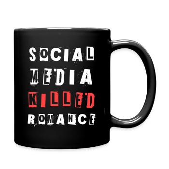 Les médias sociaux ont tué la romance Déclaration de Soziales - Mug uni - noir - Droite