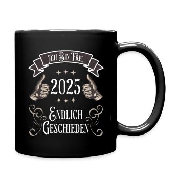 Lustiges Ich Bin Frei 2025 – Endlich Geschieden - Tasse einfarbig - Schwarz - Rechts