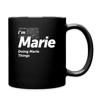 I'm Marie Doing Marie Things - Name Marie - Full Colour Mug - black - Right