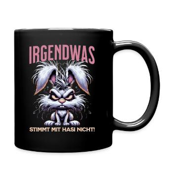 IRGENDWAS STIMMT MIT HASI NICHT Comic- Style - Tasse einfarbig - Schwarz - Rechts