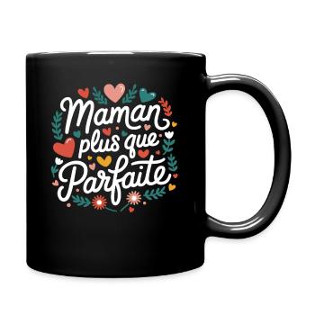 Maman plus que Parfaite - Mug uni - noir - Droite