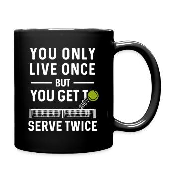 Tennis You Only Live Once - Full Colour Mug - black - Right