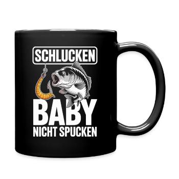 Schlucken Baby nicht Spucken – Lustiges Angelshirt - Tasse einfarbig - Schwarz - Rechts