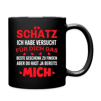 Schatz ich habe versucht das perfekte Geschenk - Tasse einfarbig - Schwarz - Rechts