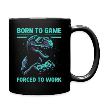 Geboren zum Zocken Dino - Tasse einfarbig - Schwarz - Rechts