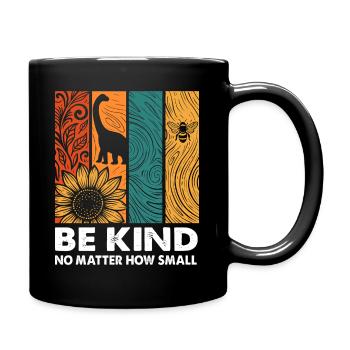 Be Kind - Naturmotive Design - Tasse einfarbig - Schwarz - Rechts