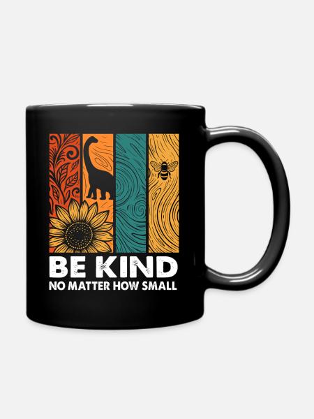 Be Kind - Naturmotive Design - Tasse einfarbig - Schwarz