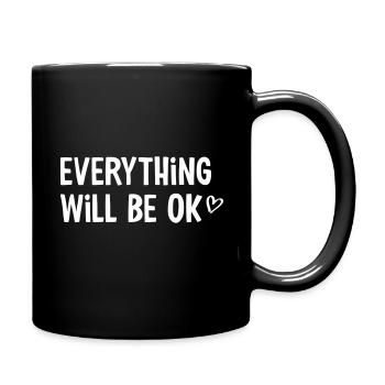 Everything will be ok - Tasse einfarbig - Schwarz - Rechts