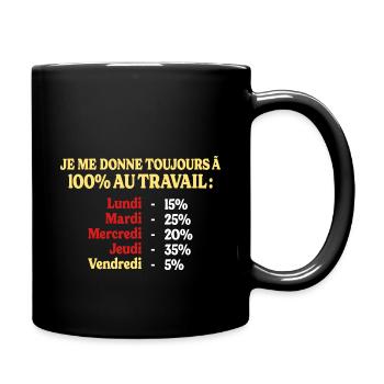 100% Au Travail Humour Métier Personnalisable - Mug uni - noir - Droite