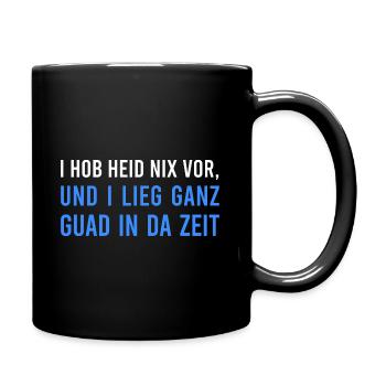 Bayerischer Spruch Lustig - Tasse einfarbig - Schwarz - Rechts