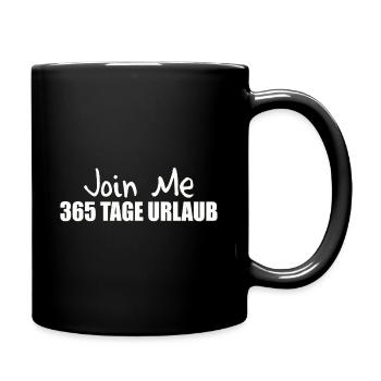 365 TAGE URLAUB - Tasse einfarbig - Schwarz - Rechts
