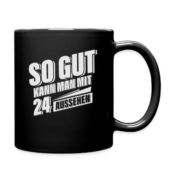 24. Geburtstag - Tasse einfarbig - Schwarz - Rechts