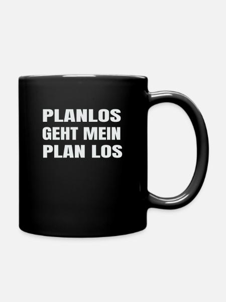 Planlos geht mein Plan los Projekt Planer Manager - Tasse einfarbig - Schwarz