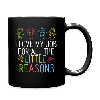 Lehrer Geschenk I Love My Job Motivational - Tasse einfarbig - Schwarz - Rechts