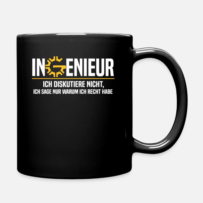 Ingenieur Ich diskutiere nicht, ich sage nur warum - Tasse einfarbig - Schwarz
