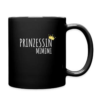 Mimimi Prinzessin Spruch Kindergarten Schule - Tasse einfarbig - Schwarz - Rechts