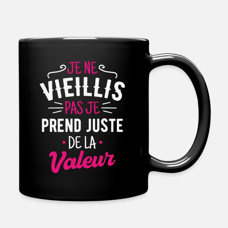 Je ne vieillis pas, Cadeau Anniversaire Maman - Mug uni - noir