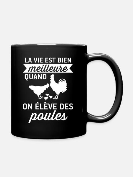 La vie est meilleure avec mes poules - humour - Mug uni - noir