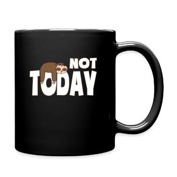 Pas aujourd'hui - Conception de paresseux drôle - Mug uni - noir - Droite