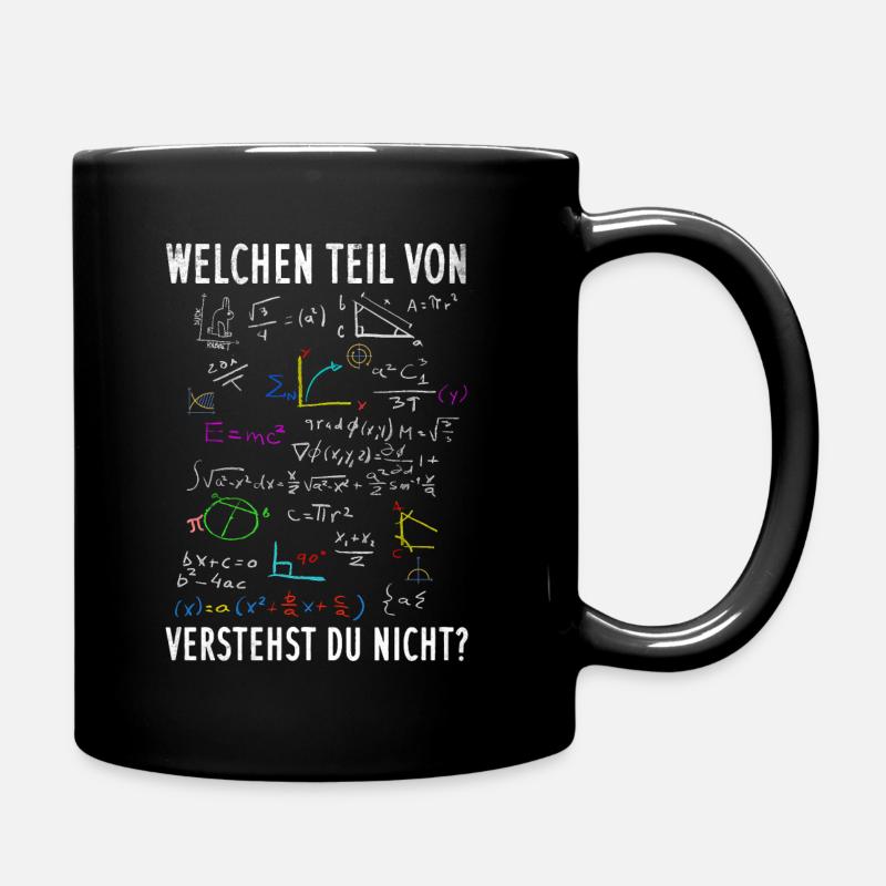 Welchen Teil von Mathe verstehst du nicht - Tasse einfarbig - Schwarz