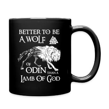 Viking, Odin, Better to be a wolf of odin - Full Colour Mug - black - Right